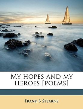 portada my hopes and my heroes [poems] (en Inglés)