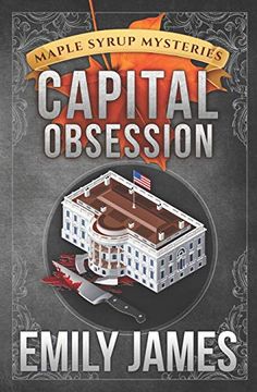 portada Capital Obsession (Maple Syrup Mysteries) (en Inglés)