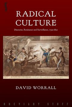 portada Radical Culture: Discourse, Resistance and Surveillance, 1790-1820 (en Inglés)
