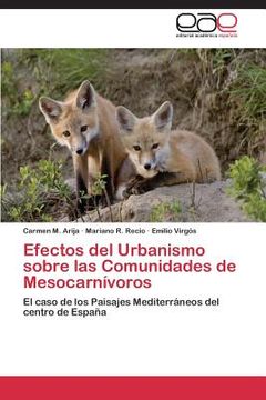 portada efectos del urbanismo sobre las comunidades de mesocarnivoros (in Spanish)
