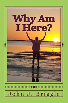 portada Why am i Here? Knowing Where you Are, who you Are, and why you are Here 