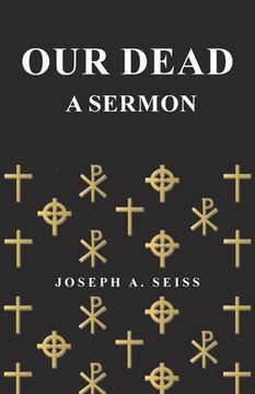 portada Our Dead - A Sermon (in English)