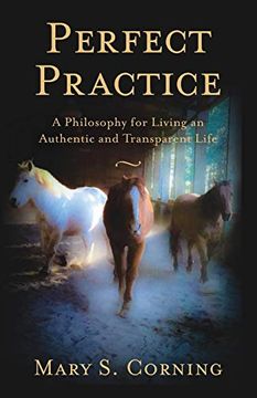 portada Perfect Practice: A Philosophy for Living an Authentic and Transparent Life (en Inglés)