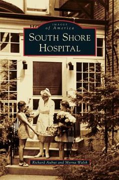 portada South Shore Hospital (en Inglés)
