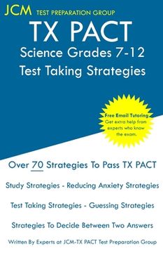 portada TX PACT Science Grades 7-12 - Test Taking Strategies (en Inglés)