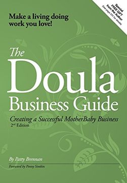 portada The Doula Business Guide: Creating a Successful Motherbaby Business 2nd Edition