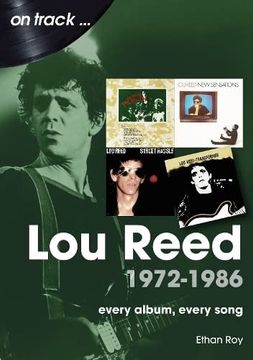 portada Lou Reed 1972-1986: Every Album, Every Song (en Inglés)