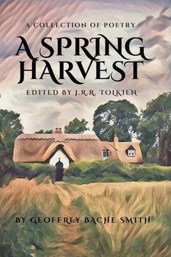 portada A Spring Harvest de J. R. R Tolkien(Indy Pub)