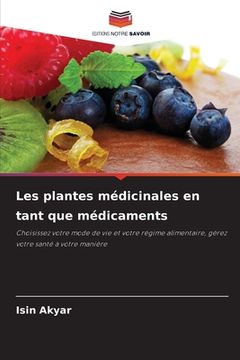 portada Les plantes médicinales en tant que médicaments (en Francés)