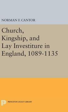 portada Church, Kingship, and lay Investiture in England, 1089-1135 (Princeton Legacy Library) (en Inglés)