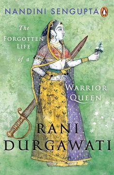 portada Rani Durgawati: The Forgotten Life of a Warrior Queen (en Inglés)
