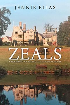 portada Zeals: A Biography of an English Country House (en Inglés)