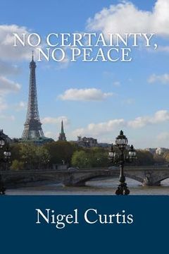 portada No Certainty, No Peace (en Inglés)