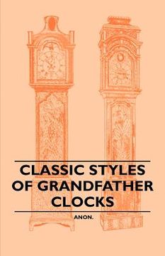 portada classic styles of grandfather clocks (in English)