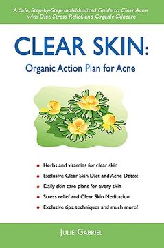 portada clear skin: organic action plan for acne