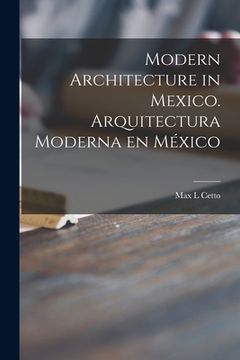 portada Modern Architecture in Mexico. Arquitectura Moderna En México (en Inglés)