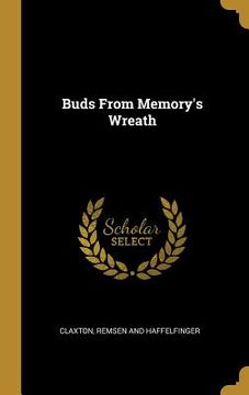 portada Buds From Memory's Wreath (en Inglés)