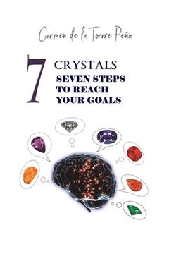 portada 7 Crystals 7 steps to reach your goals (en Inglés)