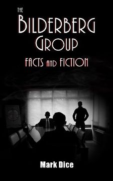 portada The Bilderberg Group: Facts & Fiction (in English)