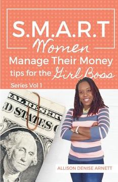 portada SMART Women Manage Their Money: Tips for the Girl Boss (en Inglés)