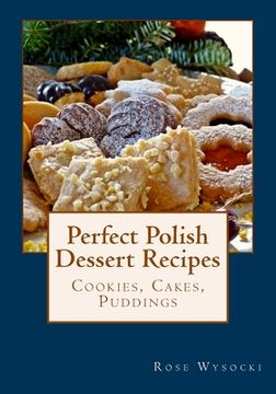 portada Perfect Polish Dessert Recipes (en Inglés)