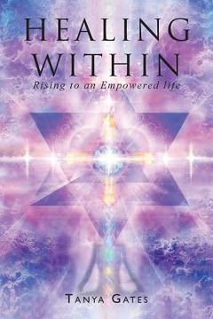 portada Healing Within: Rising to an Empowered life (en Inglés)