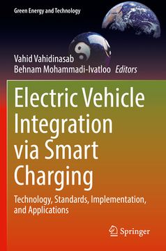 portada Electric Vehicle Integration via Smart Charging: Technology, Standards, Implementation, and Applications (en Inglés)