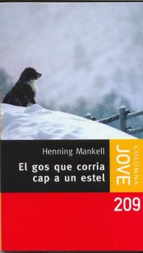 portada El gos que corria cap a un estel (COL.LECCIO JOVE) (in Spanish)