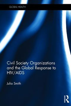 portada Civil Society Organizations and the Global Response to HIV/AIDS