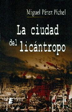 portada La ciudad del licántropo (in Spanish)
