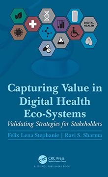 portada Capturing Value in Digital Health Eco-Systems: Validating Strategies for Stakeholders (in English)