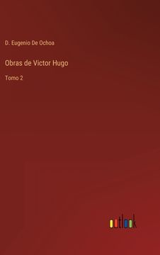portada Obras de Victor Hugo: Tomo 2 (in Spanish)