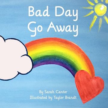 portada Bad Day Go Away (in English)