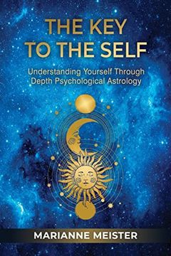 portada The key to the Self: Understanding Yourself Through Depth Psychological Astrology (en Inglés)