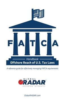 portada FATCA - Offshore Reach of U.S. Tax Laws: A reference guide for effectively managing FATCA requirements