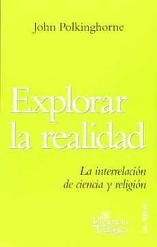 portada Explorar la Realidad: La Interrelación de Ciencia y Religión
