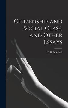 portada Citizenship and Social Class, and Other Essays (en Inglés)