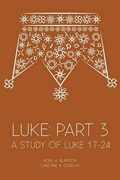 portada Luke: Part 3: A Study of Luke 17–24 (in English)