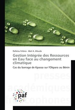 portada Gestion Intégrée des Ressources en Eau face au changement climatique: Cas du barrage de Kpassa sur l'Okpara au Bénin