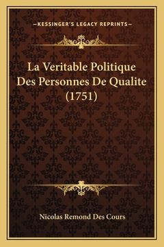 portada La Veritable Politique Des Personnes De Qualite (1751) (in French)