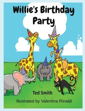 portada Willie's Birthday Party: Willie the Hippopotamus and Friends (en Inglés)