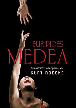 portada Euripides Medea: Neu Übersetzt und Eingeleitet von Kurt Roeske (en Alemán)