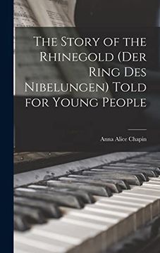 portada The Story of the Rhinegold (Der Ring des Nibelungen) Told for Young People