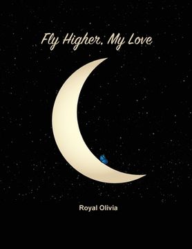 portada Fly Higher My Love (en Inglés)