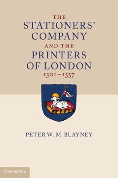 portada The Stationers' Company and the Printers of London, 1501-1557 2 Volume Hardback Set (en Inglés)