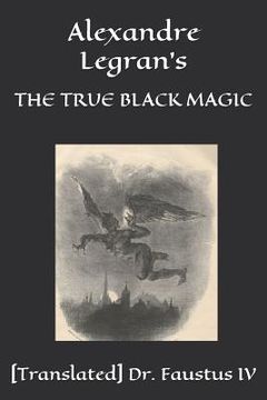 portada Alexandre Legran's: The True Black Magic (en Inglés)
