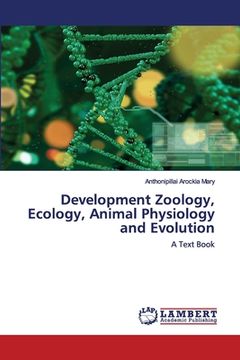 portada Development Zoology, Ecology, Animal Physiology and Evolution (en Inglés)
