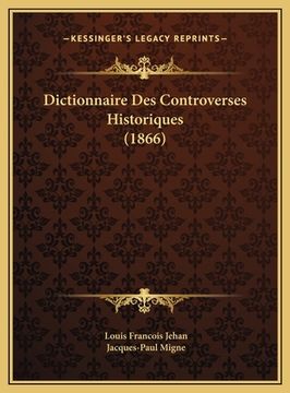 portada Dictionnaire Des Controverses Historiques (1866)