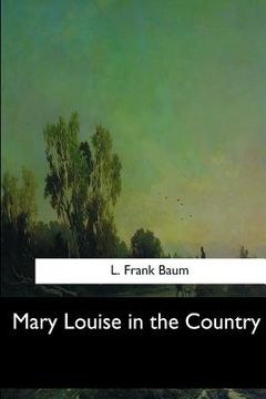 portada Mary Louise in the Country (en Inglés)