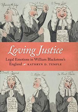 portada Loving Justice: Legal Emotions in William Blackstone's England (en Inglés)